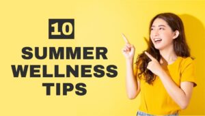summer-wellness-tips-for-healthy-living