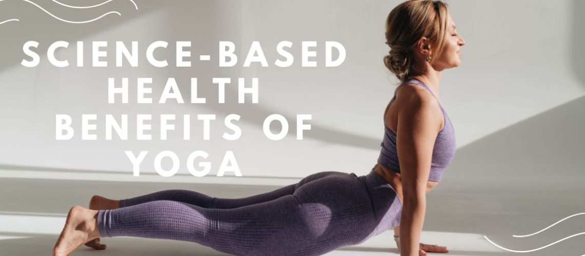 Science-Based Health Benefits of Yoga