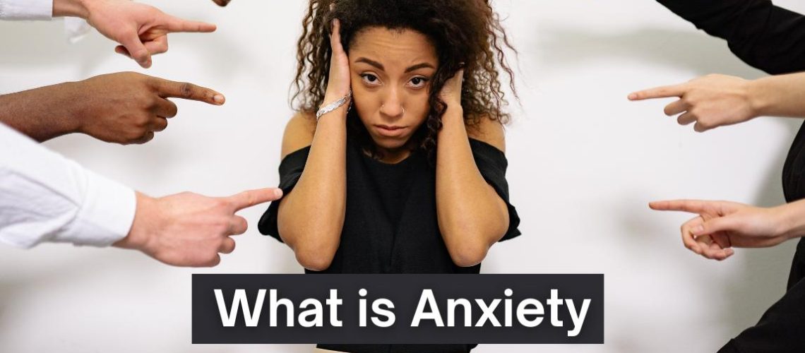 What is Anxiety? Symptoms, Causes, Diagnosis, Treatment, and Prevention